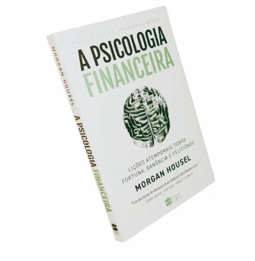 Resumo do Livro “A Psicologia Financeira” e como ele pode te ajudar financeiramente
