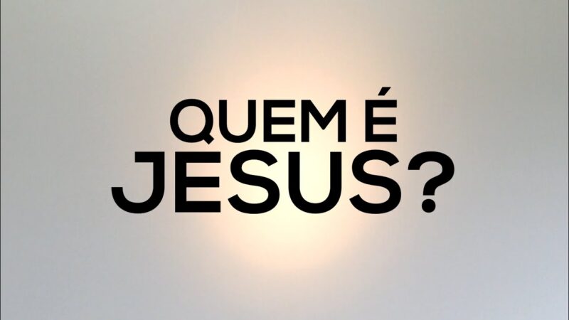 Quem é Jesus? o Filho do Deus Altíssimo?